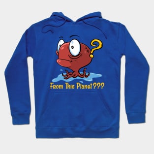 Octopus Alien Creature Not From Planet Earth Non Human DNA Cute Cartoon Hoodie